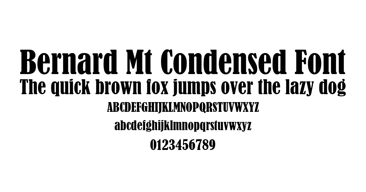 Bernard Mt Condensed Font font preview